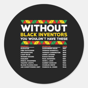 History Of Forgotten Black Inventors Black History Classic Round Sticker
