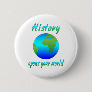 History Opens Worlds 6 Cm Round Badge