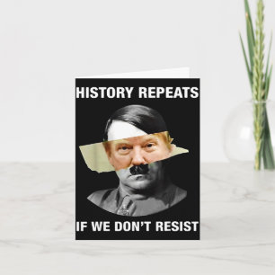 History Repeats If We Don't Resist Card