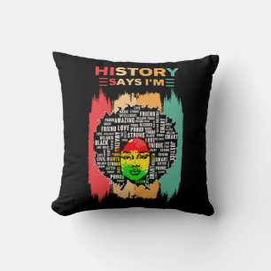 History Says I'm, Melanin Girl Black History Month Cushion