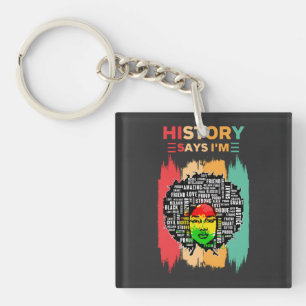 History Says I'm, Melanin Girl Black History Month Key Ring