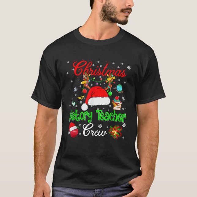 History Teacher Crew Christmas Santa Hat Reindeer  T-Shirt (Front)