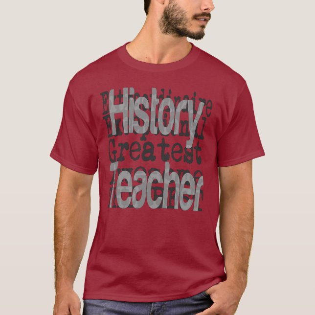 History Teacher Extraordinaire T-Shirt (Front)