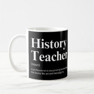 History Teacher Funny Definition Coffee Mug