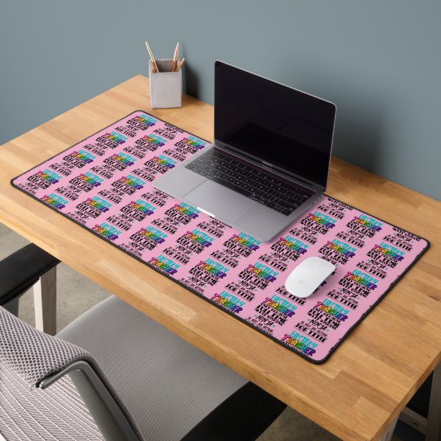 History Teacher Only Because Full Time Multi Task Desk Mat (Office 2)
