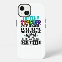 History Teacher Only Because Full Time Multi Task