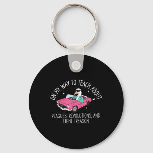 History Teacher Silly Goose Back To School Social Key Ring