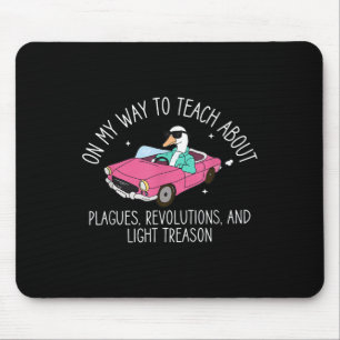 History Teacher Silly Goose Back To School Social Mouse Pad