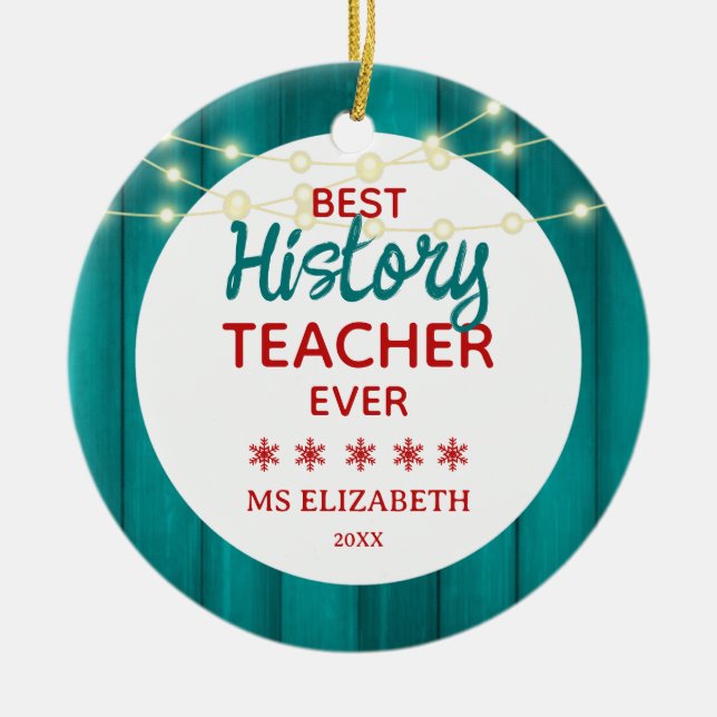History Teacher Teal Wood Grain Christmas  Ceramic Ornament (Front)