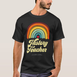 History Teacher Vintage Retro Funny Title Birthday T-Shirt