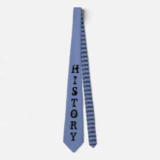 History Tie - Show people your passion