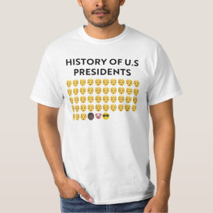 History us presidents funny T-Shirt