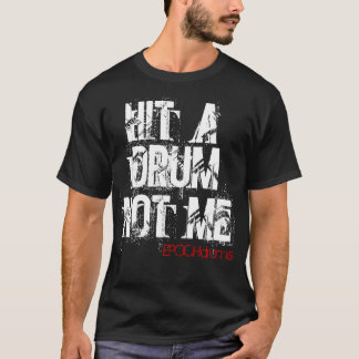Hit a Drum T-Shirt