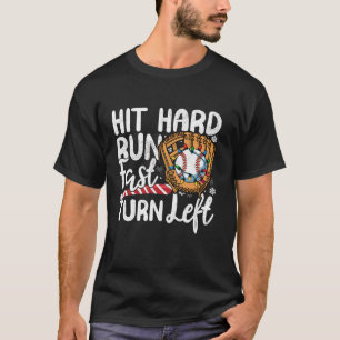 Hit Hard Run Fast Turn Left Baseball Christmas Lig T-Shirt