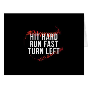 Hit Hard Run Fast Turn Left Funny Baseball Player 