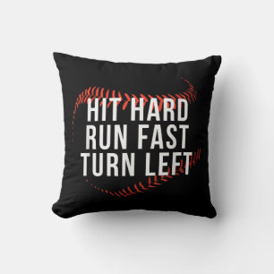 Hit Hard Run Fast Turn Left Funny Baseball Player Cushion