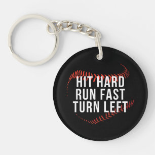 Hit Hard Run Fast Turn Left Funny Baseball Player  Key Ring