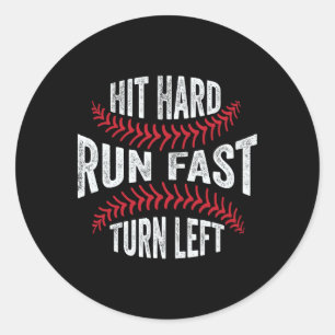 Hit Hard Run Fast Turn Left Funny Sell Player  Classic Round Sticker