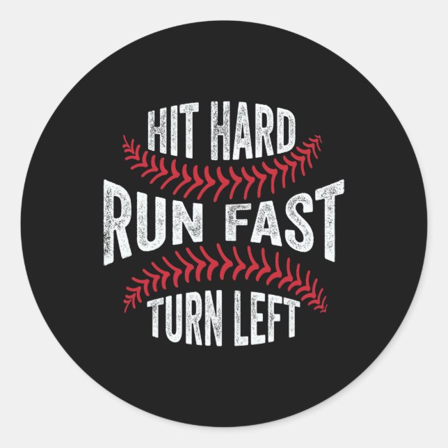Hit Hard Run Fast Turn Left Funny Sell Player  Classic Round Sticker (Front)