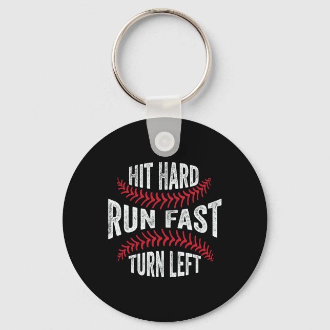 Hit Hard Run Fast Turn Left Funny Sell Player  Key Ring (Front)
