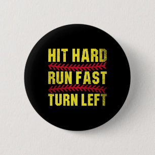 Hit Hard Run Fast Turn Left Men Boys Kid Youth Sof 6 Cm Round Badge