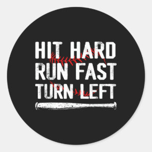 Hit Hard Run Fast Turn Left Sell Player Sports Lov Classic Round Sticker