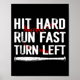 Hit Hard Run Fast Turn Left Sell Player Sports Lov Poster