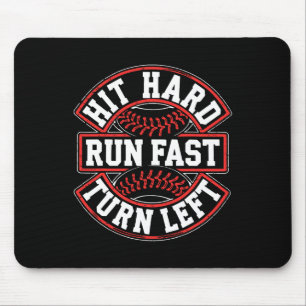 Hit Hard Run Fast Turn Left Shirt Men Boy Sell Pla Mouse Pad