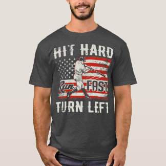Hit Hard Run Fast Turn Left USA Flag Baseball Play T-Shirt