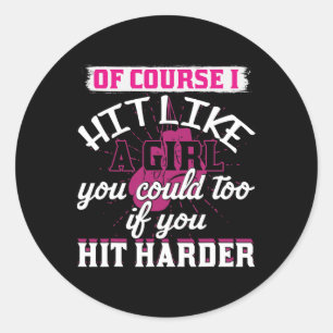 Hit Like A Girl Shirt Fun Kickboxing Boxing For Wo Classic Round Sticker