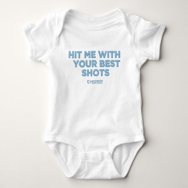 Hit Me With Your Best Shots Baby Bodysuit (Front)