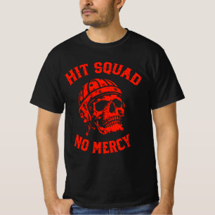 Hit Squad No Mercy Tactical Sports & Combat Style  T-Shirt