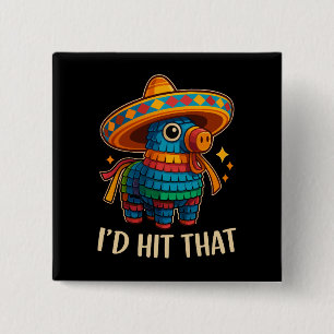 Hit That Pinata Cinco De Mayo 15 Cm Square Badge