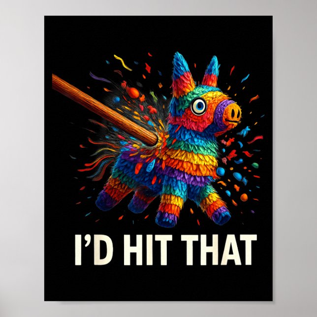 Hit that pinata cinco de mayo funny ideas men poster (Front)