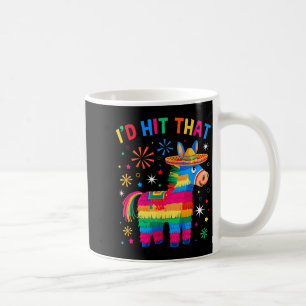 Hit that pinata funny 5 cinco de mayo party coffee mug