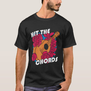 Hit The Chords, Guitar Musician T-Shirt