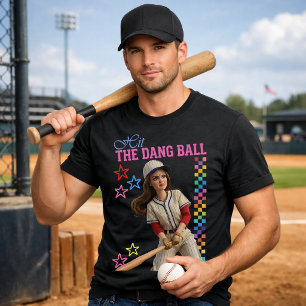 Hit The Dang Ball Funny Baseball Mom Doll Face T-Shirt