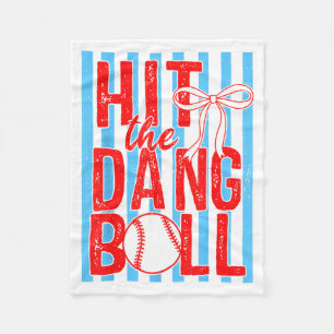 Hit The Dang Ball Game Day Baseball Season Men Fleece Blanket