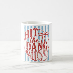 Hit The Dang Ball Shirt Funny Baseball Softball Coffee Mug