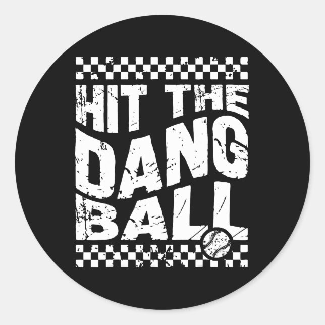 Hit The Dang Ll Vintage  Classic Round Sticker (Front)