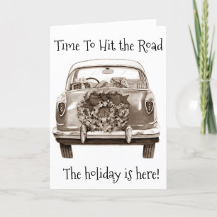 HIT THE ROAD WITH HOLIDAY CHEER TO "YOU"