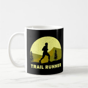 Hit The Trail Run Ultra Trail Running  Coffee Mug