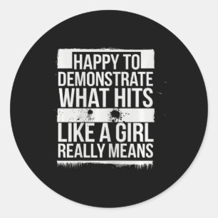 Hits Like A Girl Karate Power Message Classic Round Sticker