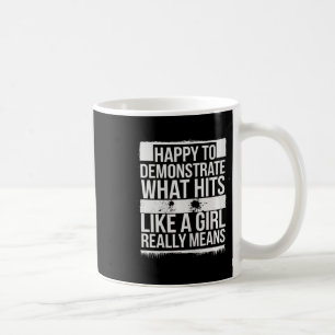 Hits Like A Girl Karate Power Message Coffee Mug