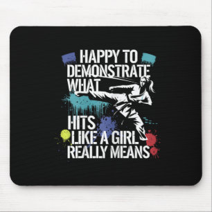 Hits Like A Girl Martial Arts Pride Quote Mouse Pad