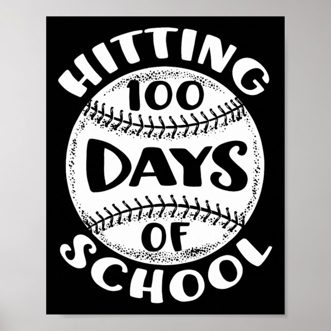 Hitting 100 Days Of School Baseball Player Teacher Poster (Front)