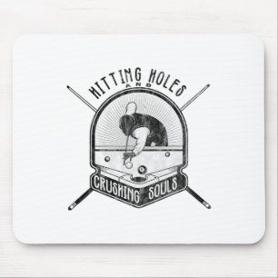 Hitting Holes And Crushing Soles Funny Billiards J Mouse Pad