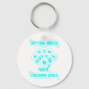 Hitting Holes And Crushing Souls Billiard Pool Pla Key Ring