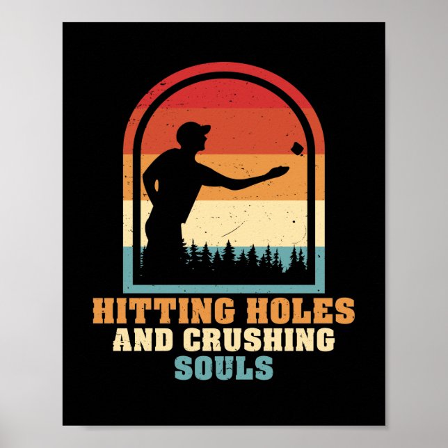 Hitting Holes and Crushing Souls Funny Cornhole Poster (Front)