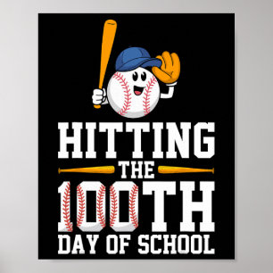 Hitting The 100th Day Of School Baseball Lover Kid Poster
